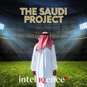 The Saudi Project by Intelligence Squared