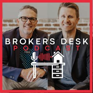 Brokers Desk Podcast - Real Estate Coaching, Leadership & Collaboration Podcast