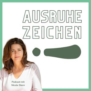 AUSRUHEZEICHEN! – Der leichte Weg zu Selbstfürsorge und innerer Ruhe. Geführte Meditationen.