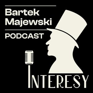 Interesy: podcast Majewskiego