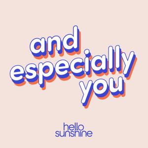 And Especially You by Hello Sunshine