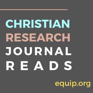 Christian Research Journal Reads by The Christian Research Institute