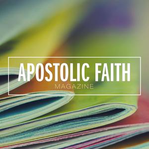 The Apostolic Faith Magazine by The Apostolic Faith Church