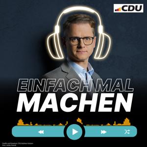 Einfach mal machen – der Podcast mit Carsten Linnemann