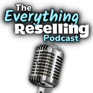 The Everything Reselling Podcast by Chris Hayden