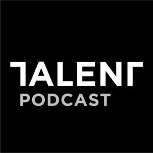 TALENT PODCAST by TALENT