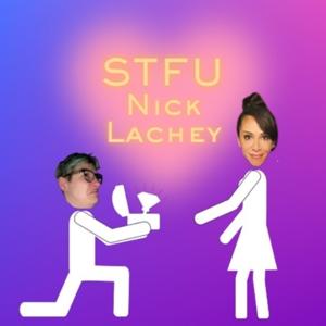 Shut the F*** Up Nick Lachey by Grab Bag Collab