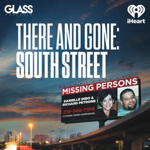 There and Gone: South Street by iHeartPodcasts