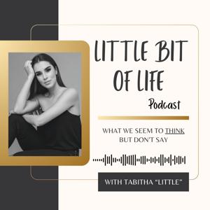 Little Bit of Life by Tabitha