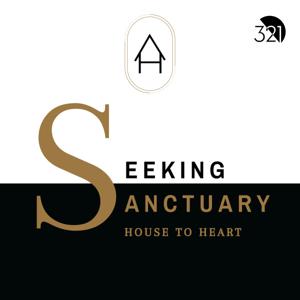 Seeking Sanctuary: House to Heart