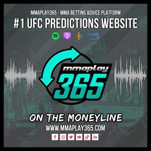 MMAPlay365 - On The Moneyline by MMAPlay365