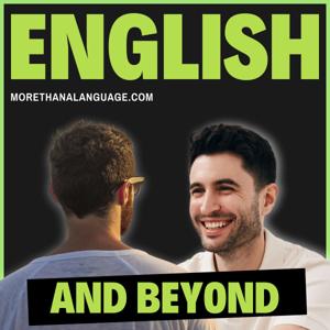 English and Beyond - Intermediate English Podcast by Oliver & Cesar