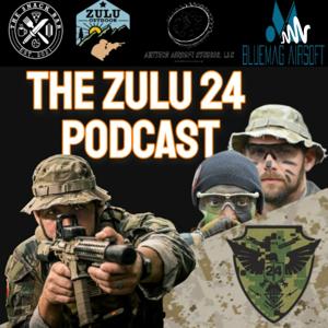 The Zulu 24 Podcast by Zulu 24 Airsoft