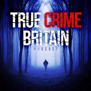 True Crime Britain by Rhiannon Doe