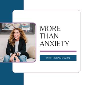 More Than Anxiety