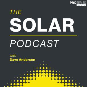 The Solar Podcast by ProSeries Media