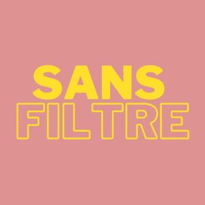 Sans filtre - Podmas Saison 3