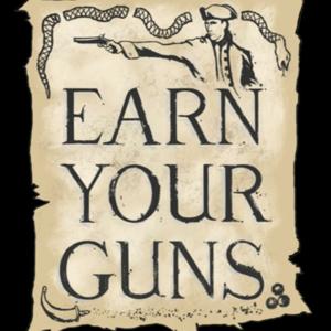 Earn Your Guns