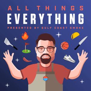 All Things Everything by Gulf Coast Smoke