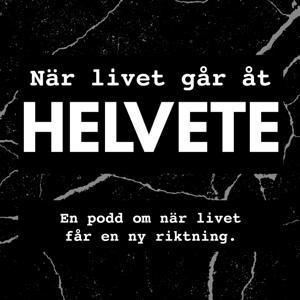 När livet går åt helvete