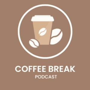 Coffee Break Podcast