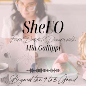 SheEO: From Desk to Dream- Beyond the 9 to 5 Grind