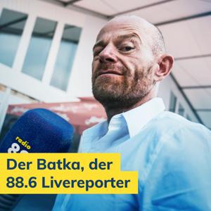 Der Batka, der 88.6 Livereporter