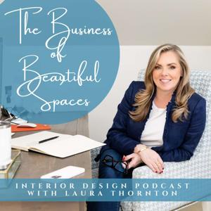 The Business of Beautiful Spaces, Interior Design Podcast