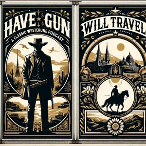 Have Gun – Will Travel - OTR by Have Gun Will Travel