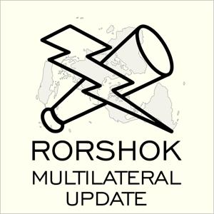 Rorshok Multilateral Update by Rorshok Podcasts