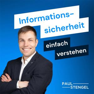 Informationssicherheit einfach verstehen - Cyber Security und Sicherheit im digitalen Raum by Paul Stengel