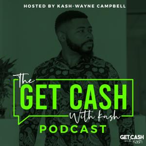 The Get Cash with Kash | Real Estate Coaching Podcast