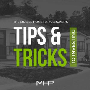 The Mobile Home Park Broker's Tips & Tricks To Investing by Maxwell Baker