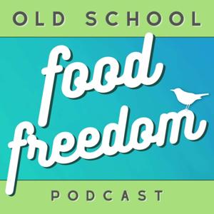 Old School Food Freedom by FINDINGbalance, Inc.