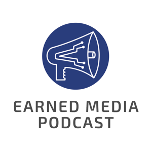 Earned Media Podcast