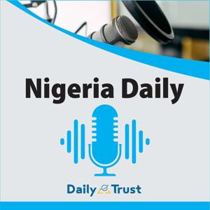 Nigeria Daily by Ummu Salmah Ibrahim and Daniel Oluwole