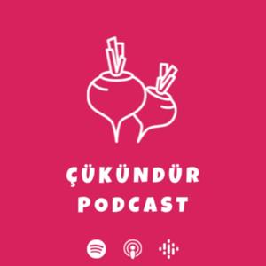 Çükündür Podcast by Serdar Nalçakar