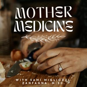 Mother Medicine