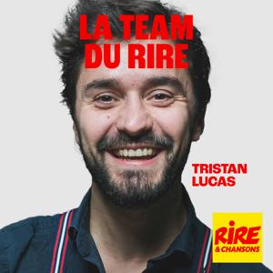 Tristan Lucas - La Team du Rire