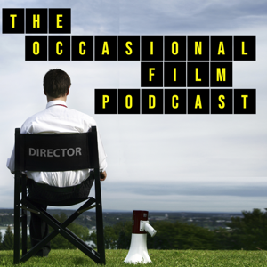 The Occasional Film Podcast by Fast, Cheap Film Books & More