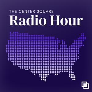 The Center Square Radio Hour