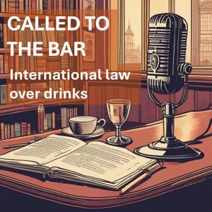 Called to the Bar: International Law over Drinks by Douglas Guilfoyle