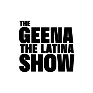 The Geena The Latina Show