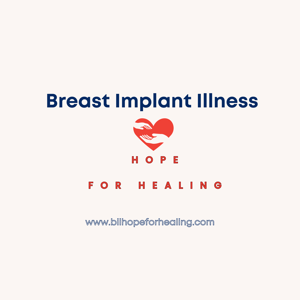 Breast Implant Illness Hope for Healing