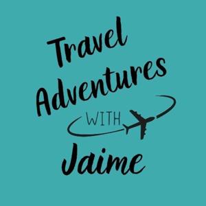 Travel Adventures with Jaime by Jaime Gomez