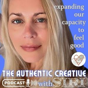 The Authentic Creative: expanding our capacity to feel good