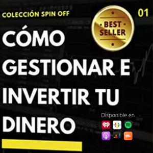 CÓMO GESTIONAR E INVERTIR TU DINERO. Entra en www.nachocaballero.com PARA ESCUCHARLO COMPLETO.