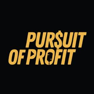 Pursuit of Profit