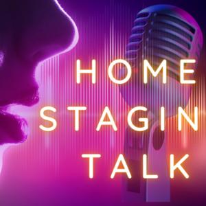 Home Staging Talk -Honest Insights, Information, and Inspiration by International Association of Home Staging Professionals - IAHSP