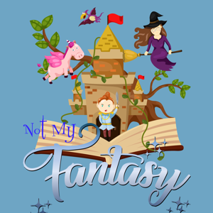 Not My Fantasy by Cullen Callaghan and Hannah Sylvester